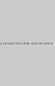Copertina dell'audiolibro La prospettiva delle scienze umane di CLEMENTE, Elisabetta - DANIELI, Rossella